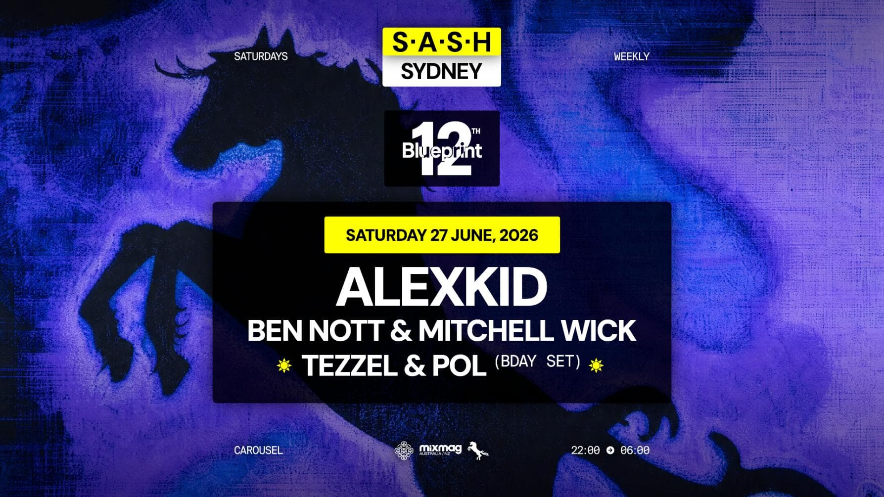 ★ S.A.S.H Sydney x Blueprint 12th Bday ★ Alexkid ★ Saturday 27th June ★