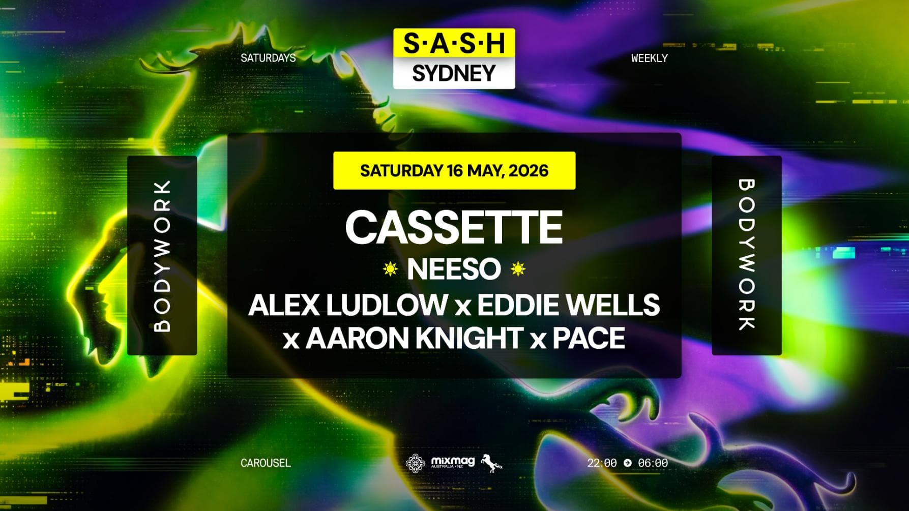 ★ S.A.S.H Sydney x Bodywork ★ Cassette ★ Saturday 16th May ★