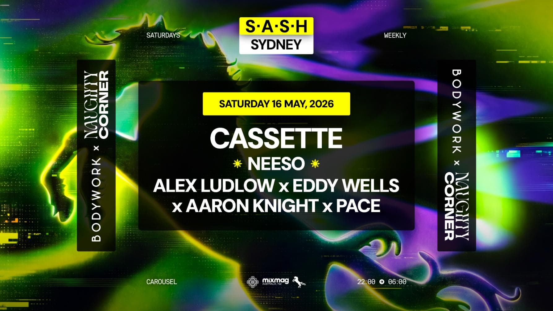 ★ S.A.S.H Sydney x Bodywork & Naughty Corner ★ Cassette ★ Saturday 16th May ★