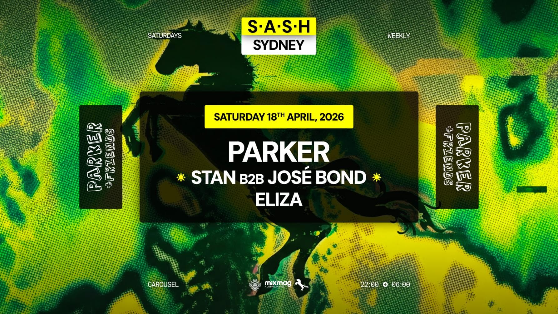 ★ S.A.S.H Sydney x Parker & Friends ★ Saturday 18th April ★